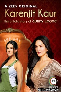 Karenjit Kaur The Untold Story of Sunny Leone (2018) Hindi Season 1 Complete Show