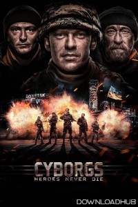 Cyborgs Heroes Never Die (2017) ORG Hindi Dubbed Movie