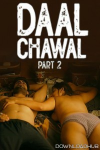 Daal Chawal (2025) Part 2 Ullu Hindi Hot Web Series